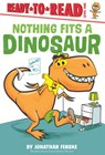 Nothing Fits a Dinosaur - Jonathan Fenske - 9798855040647