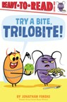 Try a Bite, Trilobite! - Jonathan Fenske - 9798855040722