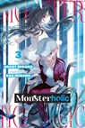 Monsterholic, Vol. 3 (novel) - Ghost Ghost Mikawa ; Jennifer Ward ; Rag Miwano - 9798855400434