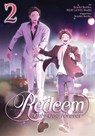 Redeem: Only One Forever, Vol. 2 - Jennifer Ward ; NEXT LEVEL Studio ; Scarlet Beriko - 9798855423457