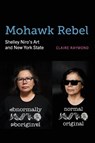 Mohawk Rebel - Claire Raymond - 9798855800890