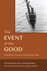 The Event of the Good - Christopher Buckman ; Melissa Bradley ; Jack Marsh - 9798855802672
