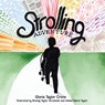 Strolling Adventure - Gloria Taylor Crone - 9798868529849