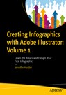 Creating Infographics with Adobe Illustrator: Volume 1 - Jennifer Harder - 9798868800047