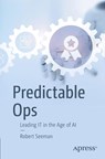 Predictable Ops - Robert Seeman - 9798868820243