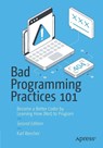 Bad Programming Practices 101 - Karl Beecher - 9798868825057