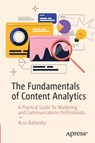 The Fundamentals of Content Analytics - Russ Bahorsky - 9798868826009