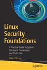 Linux Security Foundations - Mike O’Leary - 9798868826634
