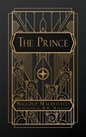 Machiavelli, N: Prince - Niccolo Machiavelli - 9798869080653