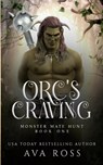 Orc's Craving - Ava Ross - 9798869104595