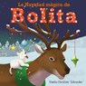 La Navidad Mágica de Bolita - Vianlix-Christine Schneider - 9798869116710