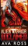 Alien Warrior Unclaimed - Ava Ross - 9798869140142