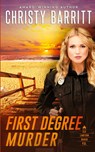 First Degree Murder - Christy Barritt - 9798869169594