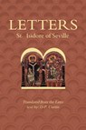 St Isidore of Seville: Letters - St. Isidore of Seville - 9798869262400