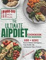 The Ultimate AIP Diet Cookbook: Restore Balance and Improve Your Health with Autoimmune Paleo Protocol - Vivian Greene - 9798870655185