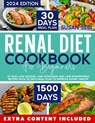 Renal Diet Cookbook For Beginners: 1500 days of easy low sodium, low potassium and low phosphorus recipes with 30 days meal plan to improve kidney hea - Susan Sebi - 9798870690674