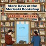 More Days at the Morisaki Bookshop -  - 9798874623463