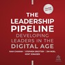 Leadership Pipeline: Developing Leaders in the Digital Age, 3rd Edition -  - 9798874722661