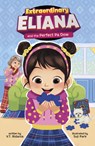 Extraordinary Eliana and the Perfect Pa Dow - V. T. Bidania - 9798875213908