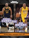 Stephen Curry vs. Kobe Bryant: Basketball Legends Face Off - Elliott Smith - 9798875218378