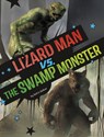 Lizard Man vs. the Swamp Monster - Golriz Golkar - 9798875225796
