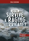 Can You Survive a Raging Hurricane?: An Interactive Survival Adventure - Matt Doeden - 9798875240720