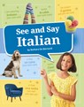 See and Say Italian - Barbara de Bernardi - 9798875282478