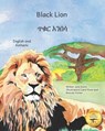 Black Lion: An Ethiopian Treasure in English and Amharic - Carol Rose - 9798875640759