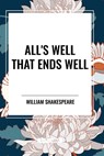 All's Well That Ends Well - William Shakespeare - 9798880901425