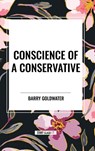 Conscience of a Conservative - Barry Goldwater - 9798880903368