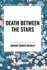 Death Between the Stars - Marion Zimmer Bradley - 9798880903672