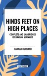 Hinds Feet on High Places Complete and Unabridged by Hannah Hurnard - Hannah Hurnard - 9798880905492