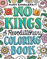 No Kings: A Revolutionary Coloring Book - Mary Engelbreit - 9798881610630