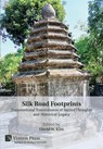 Silk Road Footprints: Transnational Transmission of Sacred Thoughts and Historical Legacy - David W. Kim - 9798881902025