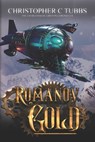 Romanov Gold: The Charlemagne Griffon Chronicles - Christopher C. Tubbs - 9798883196330