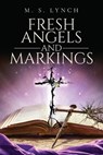 FRESH ANGELS & MARKINGS - LYNCH,  Mike S. - 9798885141376