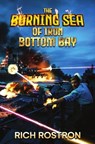 The Burning Sea of Iron Bottom Bay - ROSTRON,  Rich - 9798885268462