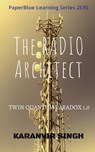 The Radio Architect - Karanvir Singh - 9798885302999