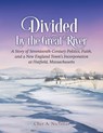 Divided by the Great River - Cher A. Nicholas - 9798885450041