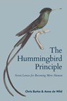 Burke, C: Hummingbird Principle - Chris Burke ; Anne de Wild - 9798885450133