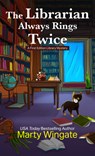 The Librarian Always Rings Twice - Marty Wingate - 9798885783125