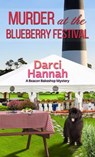 Murder at the Blueberry Festival - HANNAH,  Darci - 9798885783729