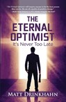The Eternal Optimist - Matt Drinkhahn - 9798885811491
