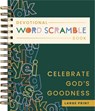 Celebrate God's Goodness: Devotional Word Scramble Book (70 Daily Devotions and Word Scrambles to Refresh Your Spirit) - The Perfect Gift for Christia - Dayspring - 9798886034127