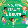 Sing, Hum, Strum, and Drum - Rachelle Burk - 9798886083644
