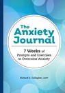 The Anxiety Journal - Richard S. Gallagher - 9798886088366