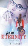 For All Eternity - J. C. Gottlieb - 9798886407259