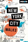 Moon New York City Walks - Moon Travel Guides - 9798886472257