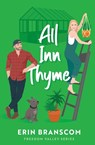All Inn Thyme - Erin Branscom - 9798886620139