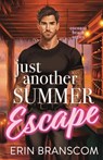 Just Another Summer Escape - Erin Branscom - 9798886620337